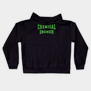 Chemical Engineer in Green Color Text Kids Hoodie